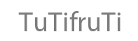 TuTifruTi
