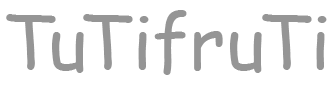 TuTifruTi
