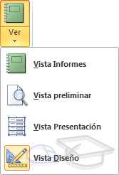 Bot&oacute;n Ver, elegir vistas: Vista informes, Vista preliminar, Vista presentaci&oacute;n o Vista Dise&ntilde;o