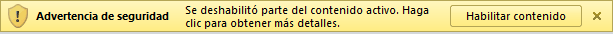 Mensaje: Advertencia de seguridad. Se deshabilit&oacute; parte del contenido del archivo.