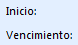 vencimiento e inicio